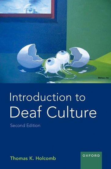 Introduction to Deaf Culture - Thomas K Holcomb