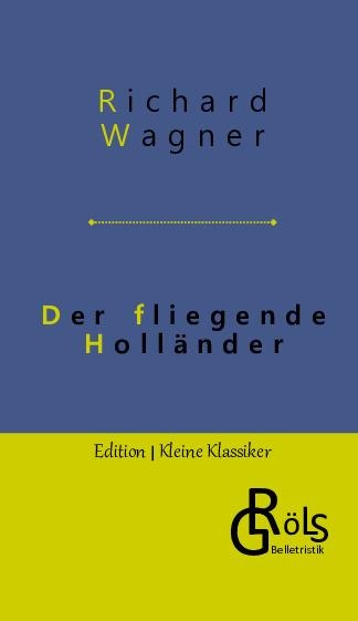 Der fliegende Holländer - Richard Wagner