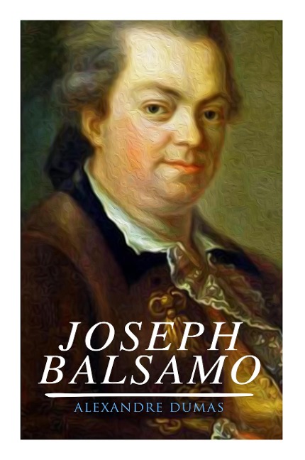 Joseph Balsamo - Alexandre Dumas