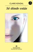 Cover-Bild zum Titel 'Se Donde Estas' von 'Claire Kendal'
