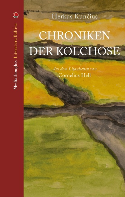 Chroniken der Kolchose - Herkus Kun¿ius