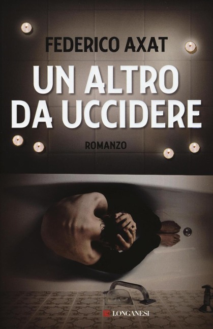 Un altro da uccidere - Federico Axat