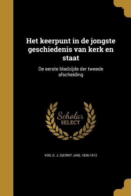 Het keerpunt in de jongste geschiedenis van kerk en staat - 