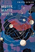Cover-Bild zum Titel 'Musik Magie Mystik' von 'Fritz Stege'