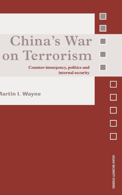 China's War on Terrorism - Martin I. Wayne