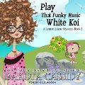 Cover-Bild zum Titel 'Play That Funky Music White Koi Lib/E' von 'Dakota Cassidy'