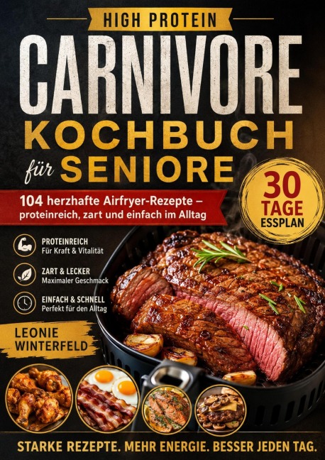 High Protein Carnivore Kochbuch für Seniore - Leonie Winterfeld