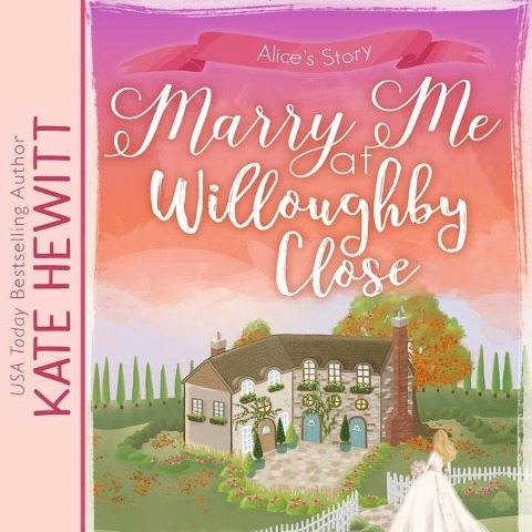 Marry Me at Willoughby Close Lib/E - Kate Hewitt