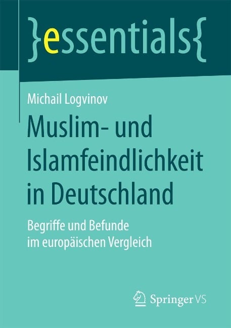 Muslim- und Islamfeindlichkeit in Deutschland - Michail Logvinov