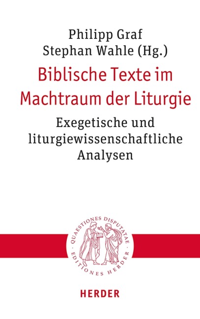 Biblische Texte im Machtraum der Liturgie - 