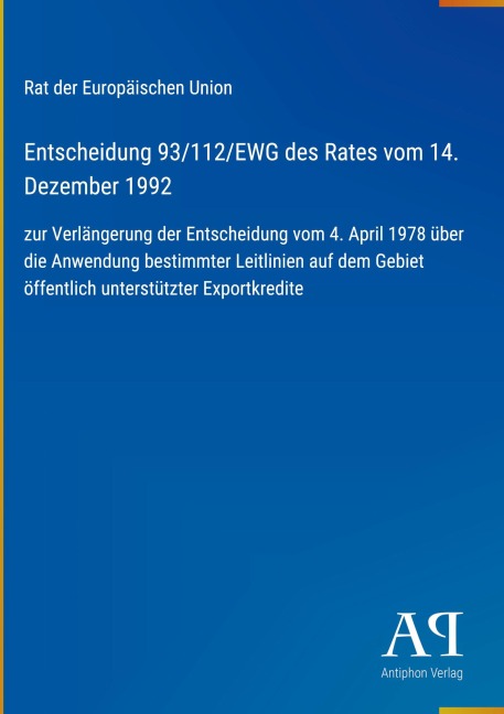 Entscheidung 93/112/EWG des Rates vom 14. Dezember 1992 - Rat der Europäischen Union