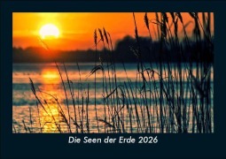 Cover-Bild zum Titel 'Die Seen der Erde 2026 Fotokalender DIN A5' von 'Tobias Becker'