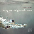 Cover-Bild zum Titel 'ewig her und gar nicht wahr' von 'Marina Frenk'