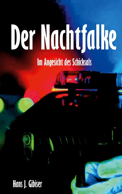 Der Nachtfalke - Hans J. Gibiser
