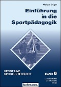 Einführung in die Sportpädagogik - Michael Krüger