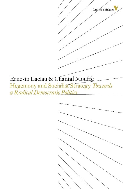 Hegemony and Socialist Strategy - Ernesto Laclau, Chantal Mouffe