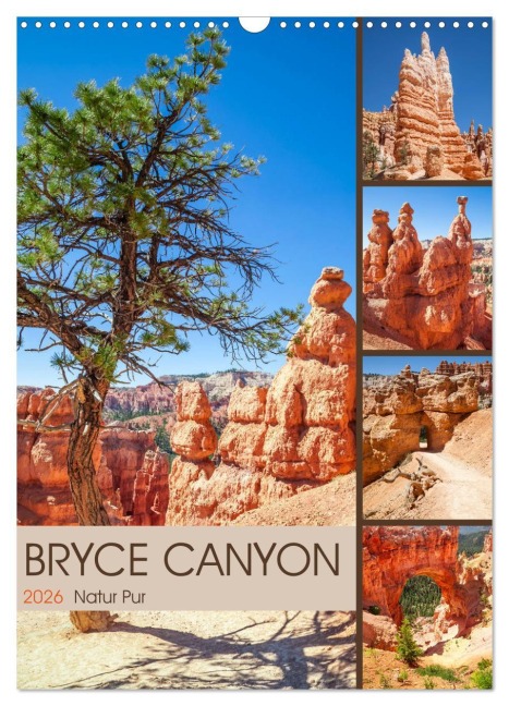 BRYCE CANYON Natur Pur (Wandkalender 2026 DIN A3 hoch), CALVENDO Monatskalender - Melanie Viola