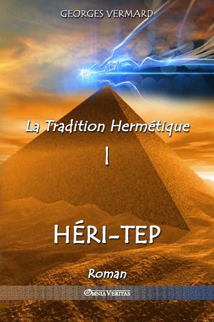 La Tradition Hermétique I - Georges Vermard