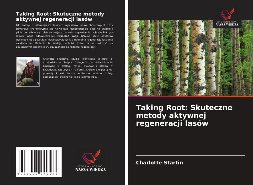 Taking Root: Skuteczne metody aktywnej regeneracji lasów - Charlotte Startin