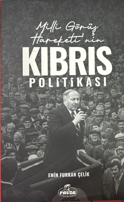 Milli Görüs Hareketinin Kibris Politikasi - Emir Furkan celik