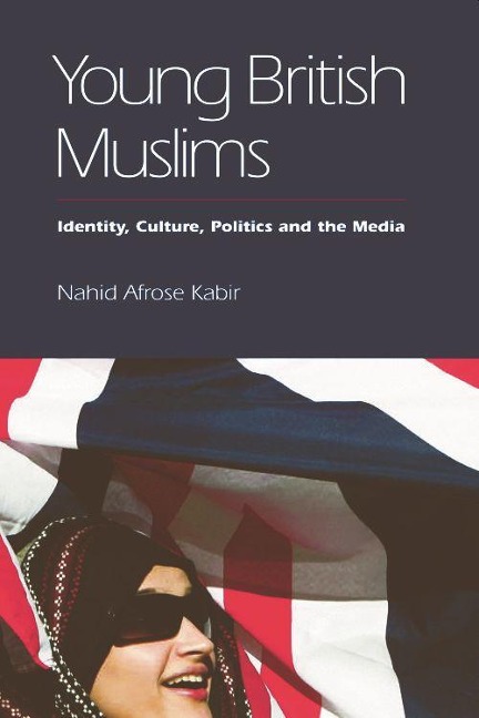 Young British Muslims - Nahid Afrose Kabir
