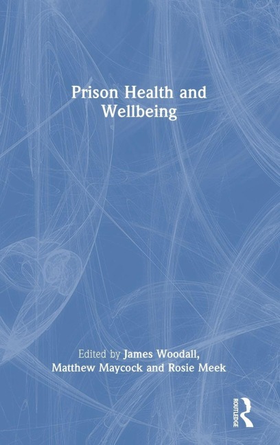 Prison Health and Wellbeing - 
