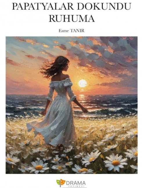 Papatyalar Dokundu Ruhuma - Esme Tanir
