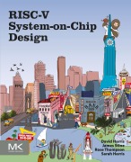 Cover-Bild zum Titel 'RISC-V System-on-Chip Design' von 'David Harris, James Stine, Sarah Harris, Rose Thompson'