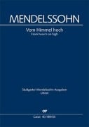 Vom Himmel hoch - Felix Mendelssohn Bartholdy