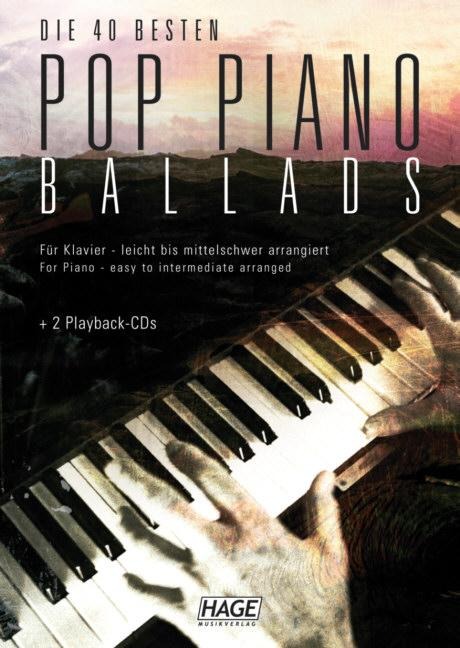 Pop Piano Ballads. Die 40 besten und bekanntesten Pop Balladen der letzten Jahrzehnte - 