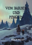 Cover-Bild zum Titel 'Vom Barden und Pinguin' von 'Kadlin Mallet'