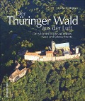 Cover-Bild zum Titel 'Der Thüringer Wald aus der Luft' von 'Franz X. Bogner'