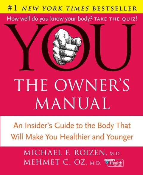 YOU: The Owner's Manual - Mehmet C. Oz, Michael F. Roizen