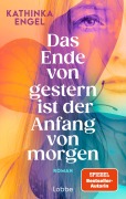 Cover-Bild zum Titel 'Das Ende von gestern ist der Anfang von morgen' von 'Kathinka Engel'