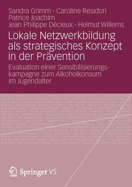 Lokale Netzwerkbildung als strategisches Konzept in der Prävention - Sandra Grimm, Caroline Residori, Helmut Willems, Jean Philippe Décieux, Patrice Joachim