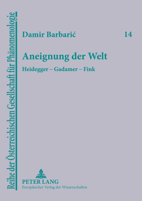 Aneignung der Welt - Damir Barbaric
