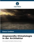 Cover-Bild zum Titel 'Angewandte Klimatologie in der Architektur' von 'Grace Cardoso'