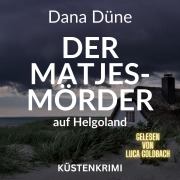 Cover-Bild zum Titel 'Der Matjes-Mörder auf Helgoland' von 'Dana Düne'