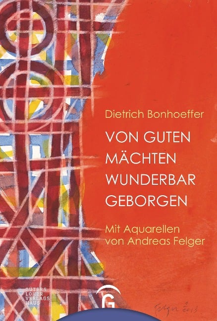 Von guten Mächten wunderbar geborgen - Dietrich Bonhoeffer