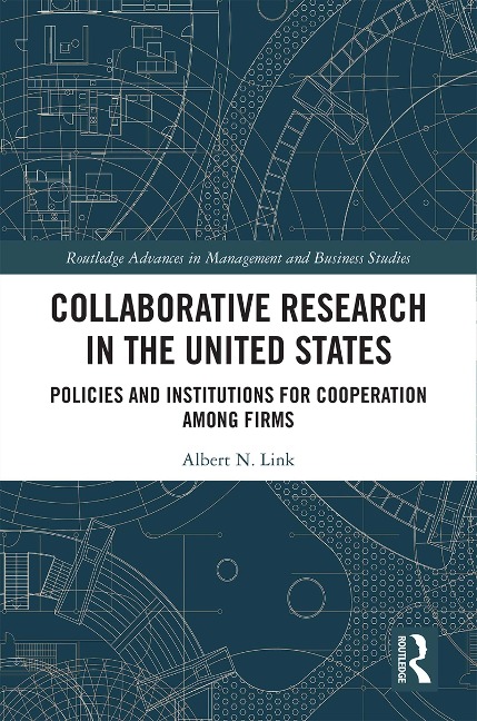 Collaborative Research in the United States - Albert N. Link