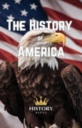 Cover-Bild zum Titel 'The History of America (World History)' von 'History Nerds'