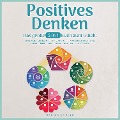 Cover-Bild zum Titel 'Positives Denken ¿ Das große 5 in 1 Buch zum Glück: Opferrolle ablegen | Schutz vor toxischen Menschen | Resilienz & innere Stärke | Selbstbewusstsein aufbauen | Selbstliebe empfinden' von 'Saskia Engels'