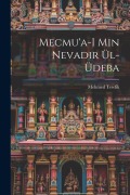 Cover-Bild zum Titel 'Mecmu'a-i min nevadir ül-üdeba' von 'Mehmed Tewfik'