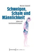 Cover-Bild zum Titel 'Schweigen, Scham und Männlichkeit' von 'Myriam Raboldt'