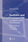 Cover-Bild zum Titel 'Qualitäts- und Umweltmanagement in medizinischen Einrichtungen' von 'Herfried Kohl'