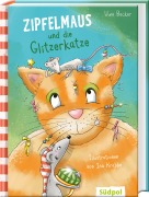 Cover-Bild zum Titel 'Zipfelmaus und die Glitzerkatze' von 'Uwe Becker'