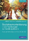 Theorie und Praxis der Sozialraumorientierung - Stefan Godehardt-Bestmann