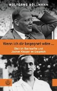 Cover-Bild zum Titel 'Wenn ich dir begegnet wäre ...' von 'Wolfgang Böllmann'