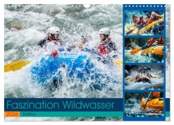 Cover-Bild zum Titel 'Faszination Wildwasser - Rafting (Wandkalender 2026 DIN A3 quer), CALVENDO Monatskalender' von 'Susan Michel'