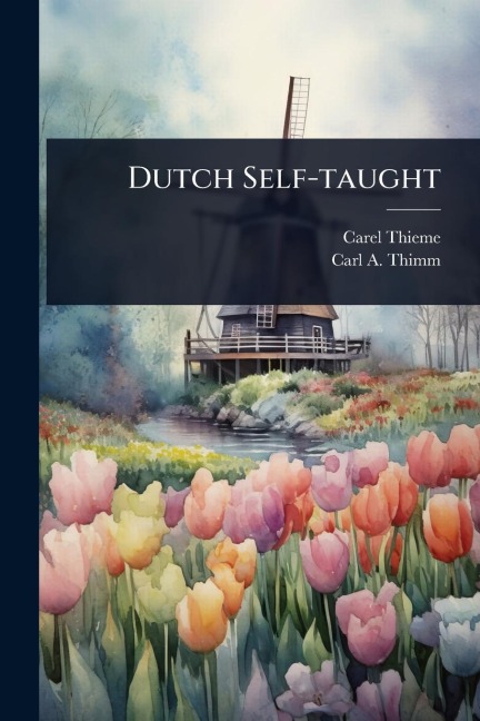 Dutch Self-taught - Carel Thieme, Carl a Thimm
